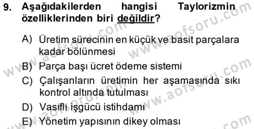Endüstri Sosyolojisi Dersi 2014 - 2015 Yılı (Vize) Ara Sınav Soruları 9. Soru