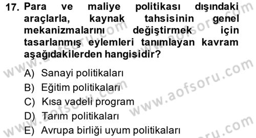 Endüstri Sosyolojisi Dersi 2014 - 2015 Yılı (Final) Dönem Sonu Sınav Soruları 17. Soru