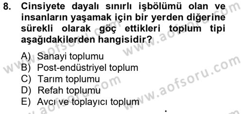 Endüstri Sosyolojisi Dersi 2014 - 2015 Yılı Tek Ders Sınav Soruları 8. Soru