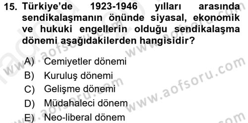 Endüstri Sosyolojisi Dersi 2015 - 2016 Yılı (Vize) Ara Sınav Soruları 15. Soru