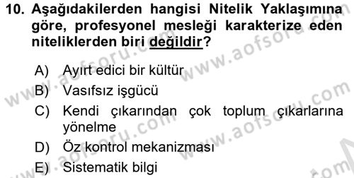 Endüstri Sosyolojisi Dersi 2015 - 2016 Yılı (Final) Dönem Sonu Sınav Soruları 10. Soru