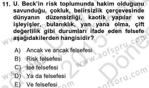 Endüstri Sosyolojisi Dersi 2015 - 2016 Yılı (Final) Dönem Sonu Sınav Soruları 11. Soru