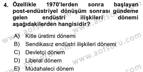 Endüstri Sosyolojisi Dersi 2016 - 2017 Yılı (Vize) Ara Sınav Soruları 4. Soru