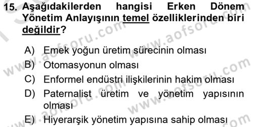 Endüstri Sosyolojisi Dersi 2016 - 2017 Yılı (Final) Dönem Sonu Sınav Soruları 15. Soru