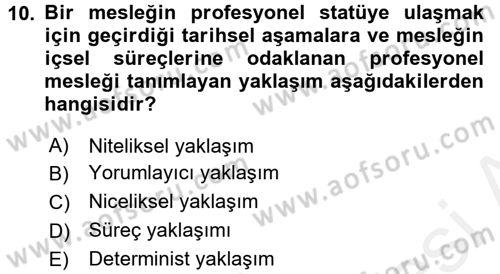 Endüstri Sosyolojisi Dersi 2017 - 2018 Yılı 3 Ders Sınav Soruları 10. Soru