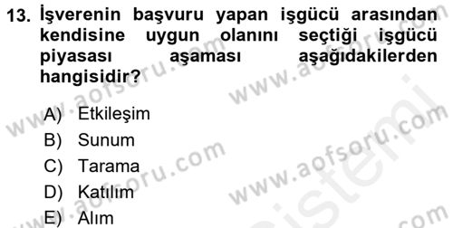 Endüstri Sosyolojisi Dersi 2017 - 2018 Yılı (Vize) Ara Sınav Soruları 13. Soru