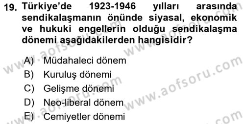 Endüstri Sosyolojisi Dersi 2017 - 2018 Yılı (Vize) Ara Sınav Soruları 19. Soru