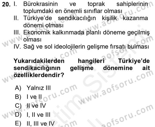 Endüstri Sosyolojisi Dersi 2017 - 2018 Yılı (Vize) Ara Sınav Soruları 20. Soru