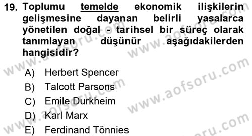 Endüstri Sosyolojisi Dersi 2017 - 2018 Yılı (Final) Dönem Sonu Sınav Soruları 19. Soru