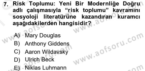Endüstri Sosyolojisi Dersi 2017 - 2018 Yılı (Final) Dönem Sonu Sınav Soruları 7. Soru