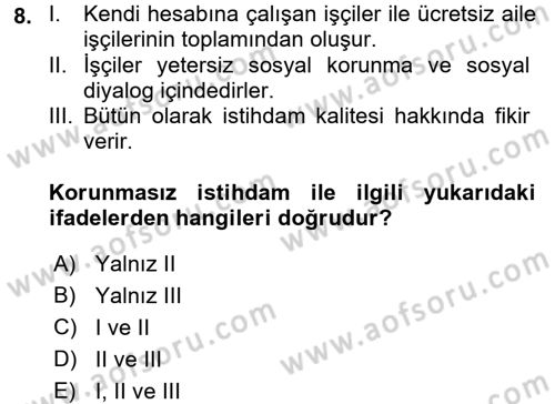 Endüstri Sosyolojisi Dersi 2017 - 2018 Yılı (Final) Dönem Sonu Sınav Soruları 8. Soru