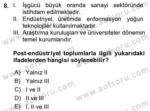 Endüstri Sosyolojisi Dersi 2018 - 2019 Yılı (Vize) Ara Sınav Soruları 8. Soru