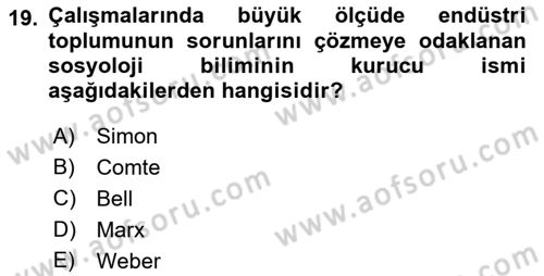 Endüstri Sosyolojisi Dersi 2021 - 2022 Yılı (Vize) Ara Sınav Soruları 19. Soru