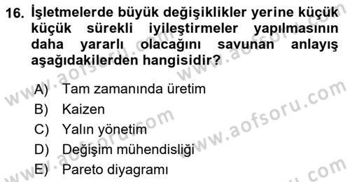 Endüstri Sosyolojisi Dersi 2021 - 2022 Yılı (Final) Dönem Sonu Sınav Soruları 16. Soru