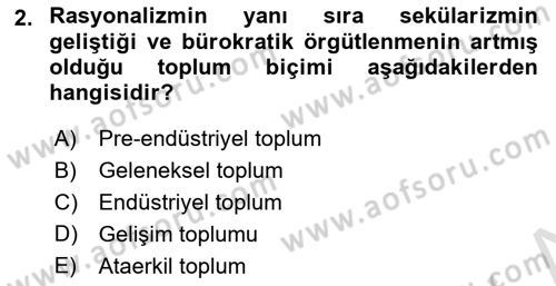 Endüstri Sosyolojisi Dersi 2021 - 2022 Yılı (Final) Dönem Sonu Sınav Soruları 2. Soru