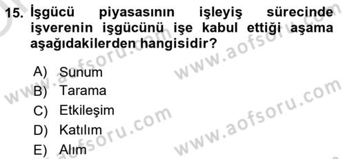 Endüstri Sosyolojisi Dersi 2021 - 2022 Yılı Yaz Okulu Sınavı 15. Soru