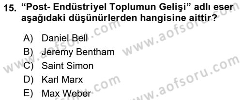 Endüstri Sosyolojisi Dersi 2022 - 2023 Yılı Yaz Okulu Sınav Soruları 15. Soru