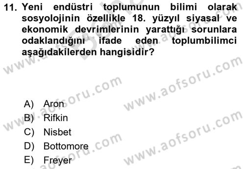 Endüstri Sosyolojisi Dersi 2023 - 2024 Yılı (Final) Dönem Sonu Sınav Soruları 11. Soru