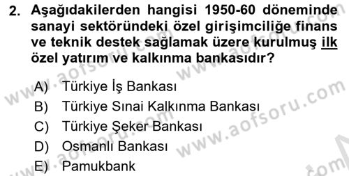 Endüstri Sosyolojisi Dersi 2023 - 2024 Yılı Yaz Okulu Sınav Soruları 2. Soru