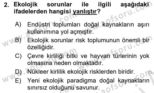 Endüstri Sosyolojisi Dersi 2024 - 2025 Yılı (Final) Dönem Sonu Sınav Soruları 2. Soru
