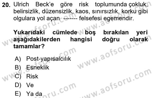 Endüstri Sosyolojisi Dersi 2024 - 2025 Yılı (Final) Dönem Sonu Sınav Soruları 20. Soru