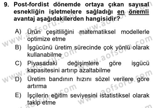 Endüstri Sosyolojisi Dersi 2025 - 2026 Yılı (Vize) Ara Sınav Soruları 9. Soru
