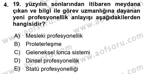 Endüstri Sosyolojisi Dersi 2025 - 2026 Yılı (Final) Dönem Sonu Sınav Soruları 4. Soru