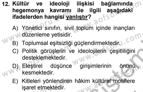 Kültür Sosyolojisi Dersi 2012 - 2013 Yılı (Vize) Ara Sınav Soruları 12. Soru