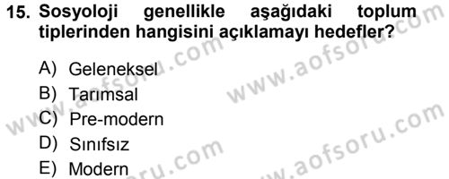 Kültür Sosyolojisi Dersi 2012 - 2013 Yılı (Vize) Ara Sınav Soruları 15. Soru