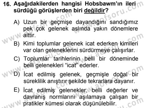 Kültür Sosyolojisi Dersi 2012 - 2013 Yılı (Vize) Ara Sınav Soruları 16. Soru