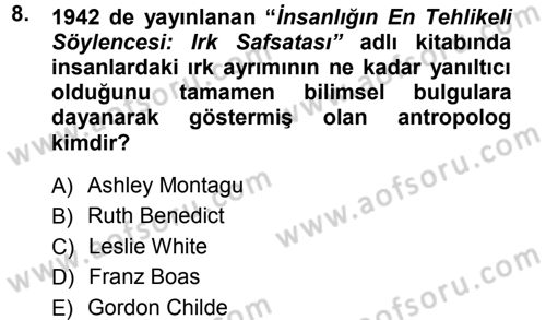 Kültür Sosyolojisi Dersi 2012 - 2013 Yılı (Vize) Ara Sınav Soruları 8. Soru