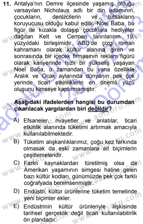 Kültür Sosyolojisi Dersi 2012 - 2013 Yılı (Final) Dönem Sonu Sınav Soruları 11. Soru