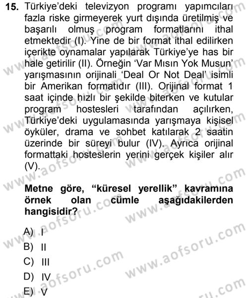 Kültür Sosyolojisi Dersi 2012 - 2013 Yılı (Final) Dönem Sonu Sınav Soruları 15. Soru