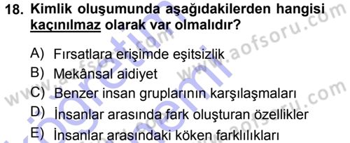 Kültür Sosyolojisi Dersi 2012 - 2013 Yılı (Final) Dönem Sonu Sınav Soruları 18. Soru