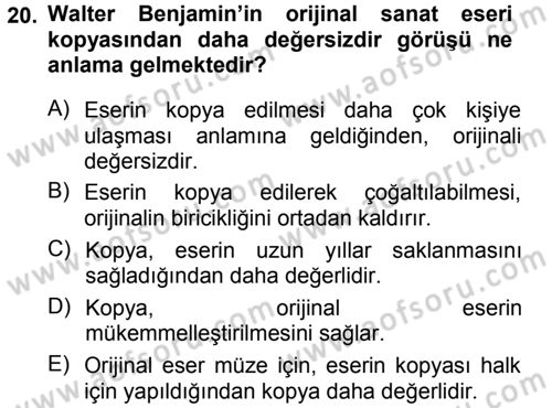 Kültür Sosyolojisi Dersi 2012 - 2013 Yılı (Final) Dönem Sonu Sınav Soruları 20. Soru