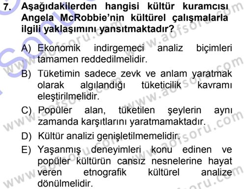 Kültür Sosyolojisi Dersi 2012 - 2013 Yılı (Final) Dönem Sonu Sınav Soruları 7. Soru