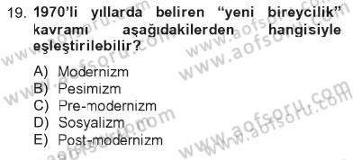 Kültür Sosyolojisi Dersi 2012 - 2013 Yılı Tek Ders Sınav Soruları 19. Soru