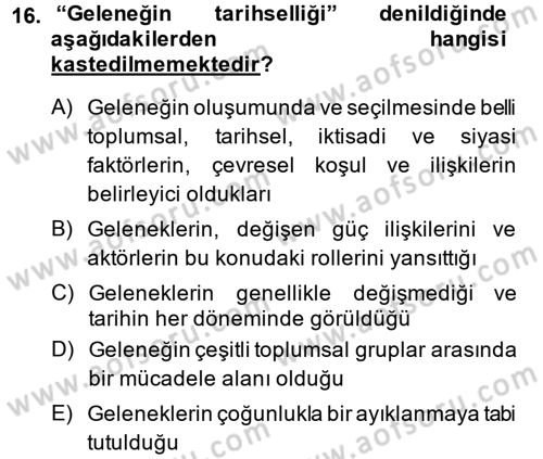 Kültür Sosyolojisi Dersi 2013 - 2014 Yılı (Vize) Ara Sınav Soruları 16. Soru