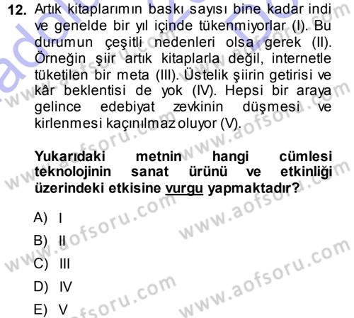 Kültür Sosyolojisi Dersi 2013 - 2014 Yılı (Final) Dönem Sonu Sınav Soruları 12. Soru