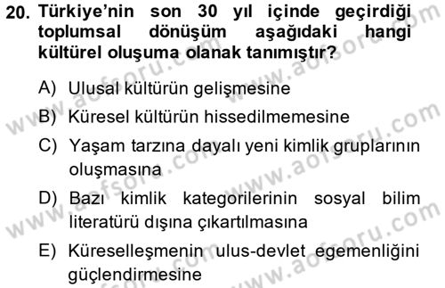 Kültür Sosyolojisi Dersi 2013 - 2014 Yılı Tek Ders Sınav Soruları 20. Soru