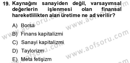 Kültür Sosyolojisi Dersi 2014 - 2015 Yılı Tek Ders Sınav Soruları 19. Soru