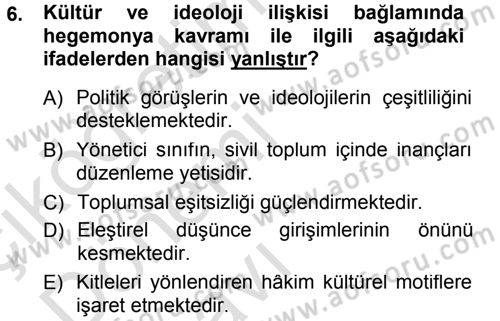 Kültür Sosyolojisi Dersi 2014 - 2015 Yılı Tek Ders Sınav Soruları 6. Soru