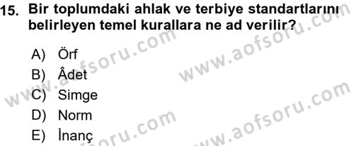 Kültür Sosyolojisi Dersi 2015 - 2016 Yılı (Vize) Ara Sınav Soruları 15. Soru
