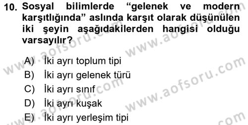 Kültür Sosyolojisi Dersi 2016 - 2017 Yılı 3 Ders Sınav Soruları 10. Soru