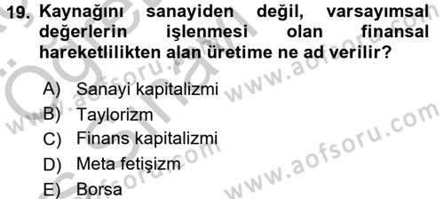 Kültür Sosyolojisi Dersi 2016 - 2017 Yılı 3 Ders Sınav Soruları 19. Soru