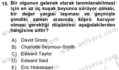 Kültür Sosyolojisi Dersi 2016 - 2017 Yılı (Vize) Ara Sınav Soruları 15. Soru