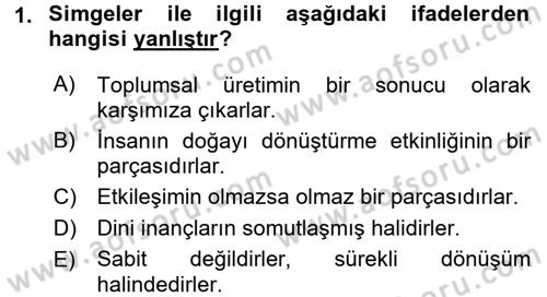 Kültür Sosyolojisi Dersi 2017 - 2018 Yılı 3 Ders Sınav Soruları 1. Soru