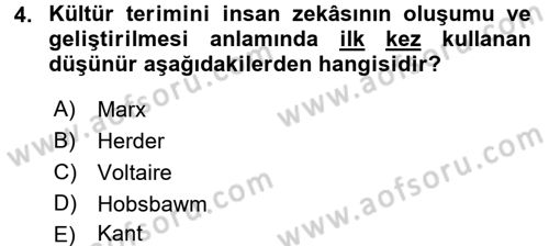 Kültür Sosyolojisi Dersi 2017 - 2018 Yılı 3 Ders Sınav Soruları 4. Soru