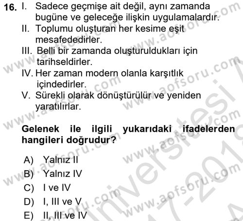 Kültür Sosyolojisi Dersi 2017 - 2018 Yılı (Vize) Ara Sınav Soruları 16. Soru