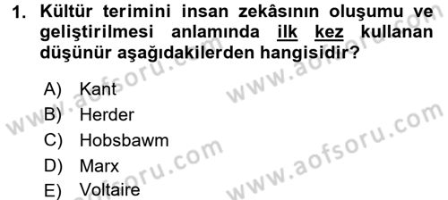 Kültür Sosyolojisi Dersi 2017 - 2018 Yılı (Final) Dönem Sonu Sınav Soruları 1. Soru